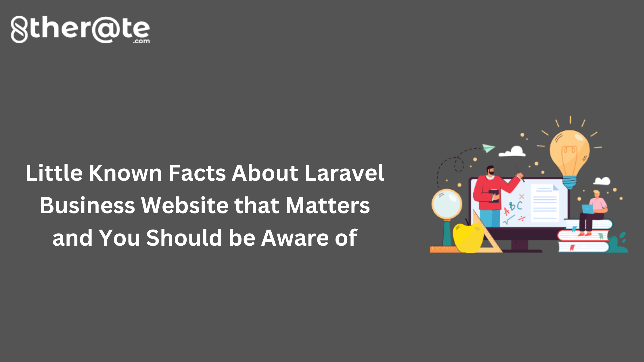 Little Known Facts About Laravel Business Website That Matters And You Should Be Aware Of (1)